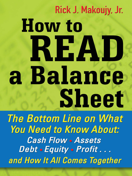 Title details for How to Read a Balance Sheet by Rick Makoujy - Available